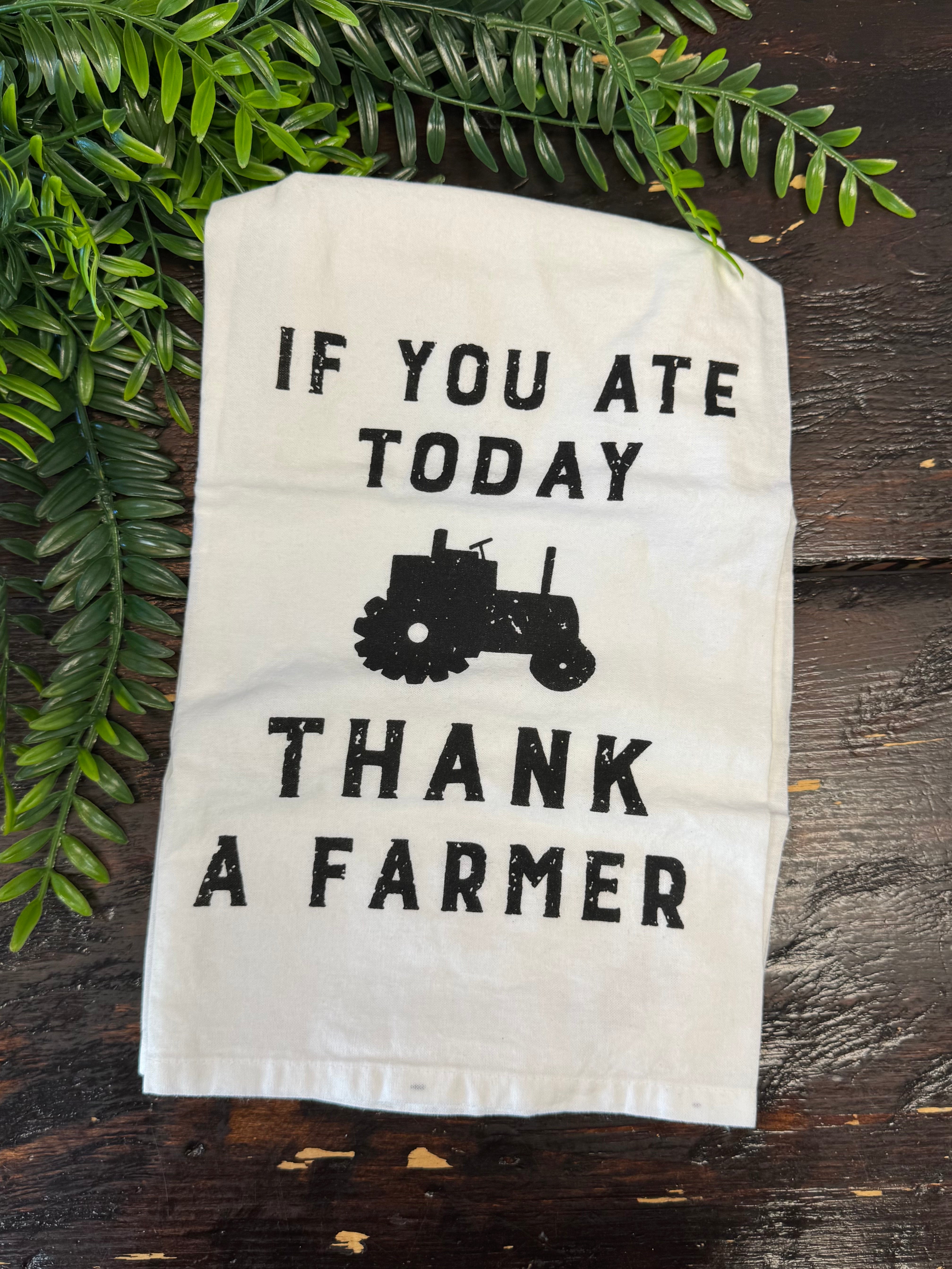 Thank a Farmer Tea Towel-Tea Towels-primitives-The Silo Boutique, Women's Fashion Boutique Located in Warren and Grand Forks North Dakota