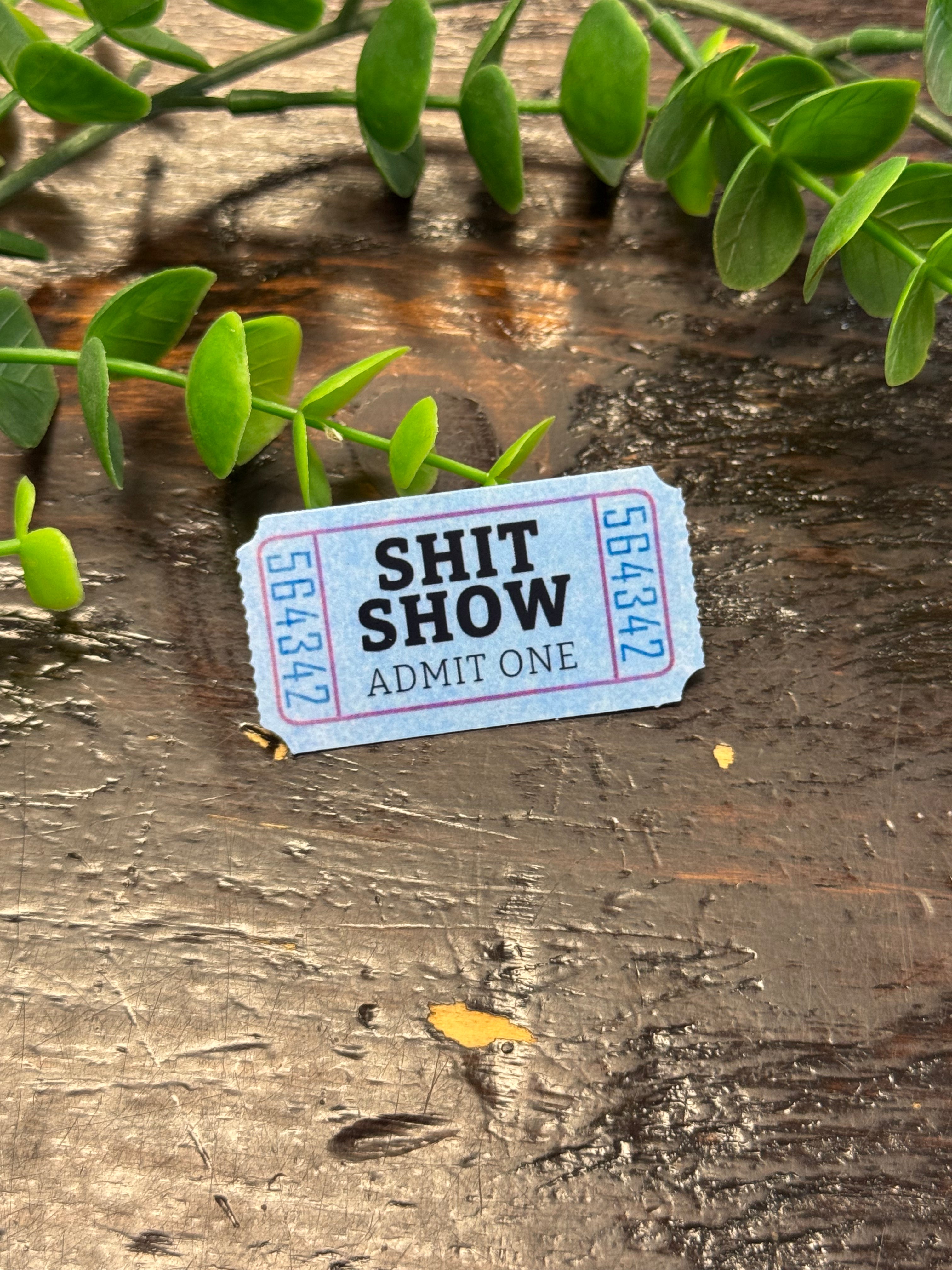 Shit Show Sticker-Stickers-faire-The Silo Boutique, Women's Fashion Boutique Located in Warren and Grand Forks North Dakota